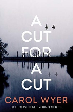 Blog Tour & Review: A Cut for a Cut by Carol Wyer (print/audio)