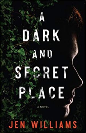Review: A Dark and Secret Place by Jen Williams