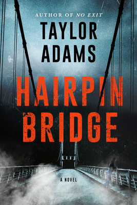 Review: Hairpin Bridge by Taylor Adams