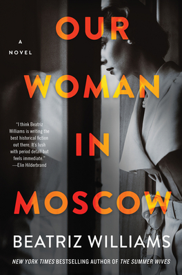 Review: Our Woman in Moscow by Beatriz Williams