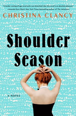 Shoulder Season by Christina Clancy (audio)