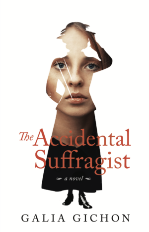Review: The Accidental Suffragist by Galia Gichon