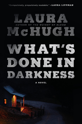 Review: What’s Done in Darkness by Laura McHugh