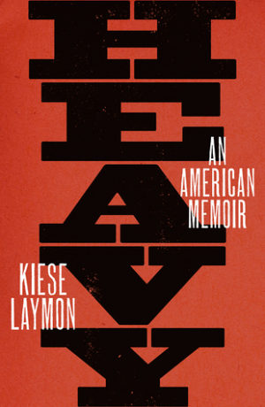 Review: Heavy by Kiese Laymon (print/audio)