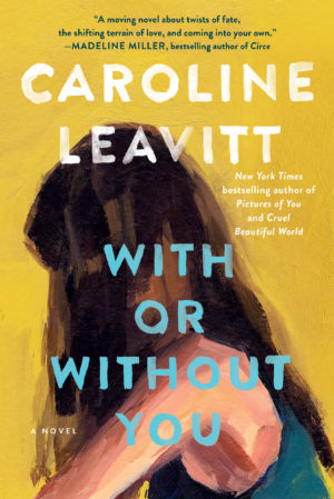 Review: With or Without You by Caroline Leavitt
