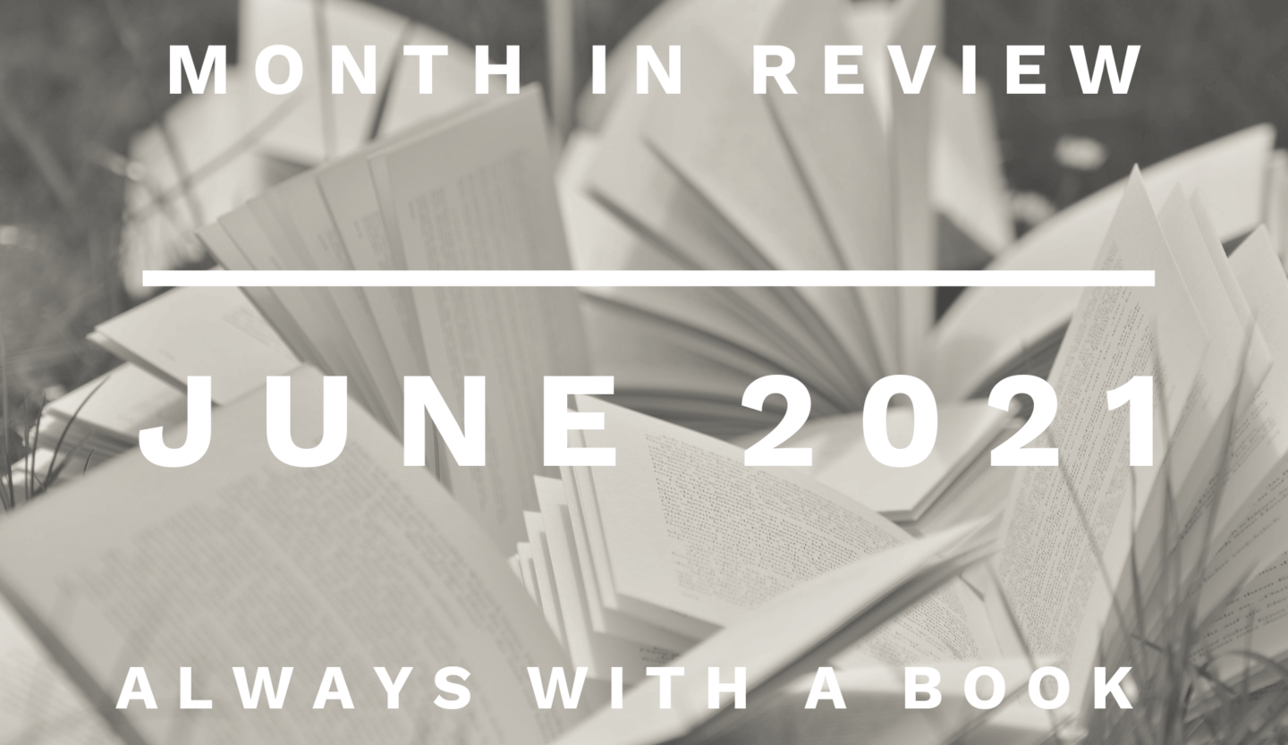 Month in Review: June 2021