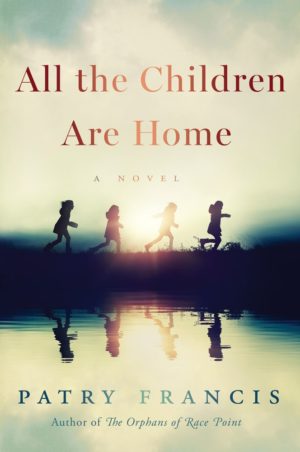Review: All the Children Are Home by Patry Francis