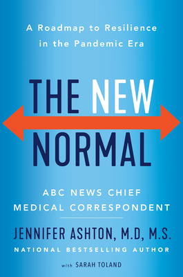Review: The New Normal: A Roadmap to Resilience in the Pandemic Era by Jennifer Ashton, M.D., M.S.