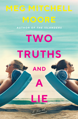 Review: Two Truths and a Lie by Meg Mitchell Moore (audio)