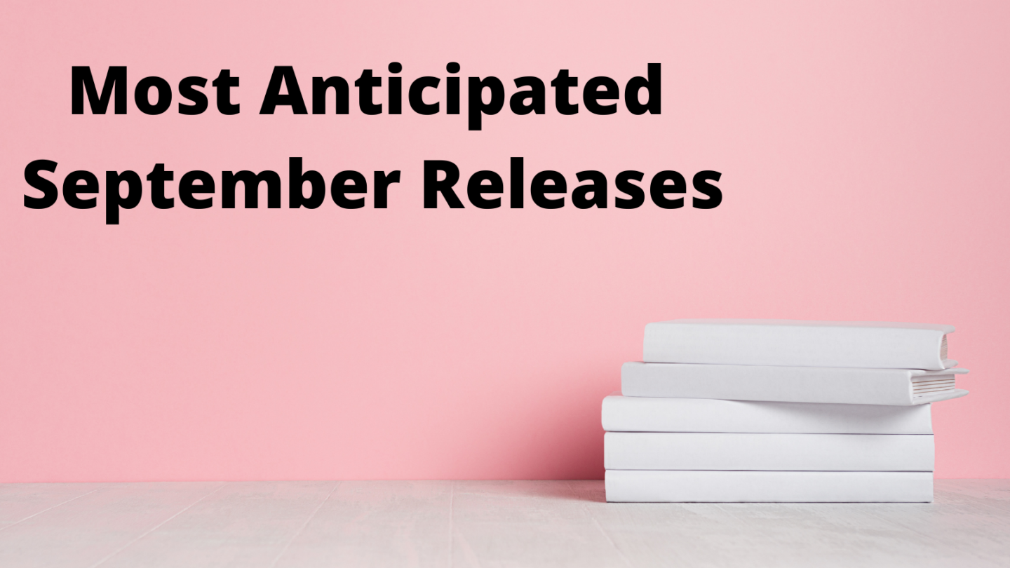 Most Anticipated Releases: September 2021