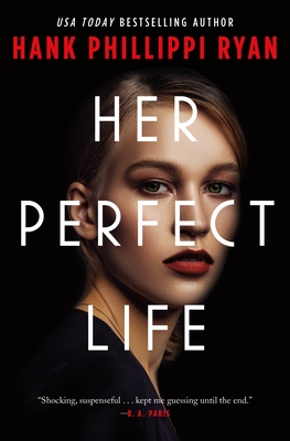 Review: Her Perfect Life by Hank Phillippi Ryan