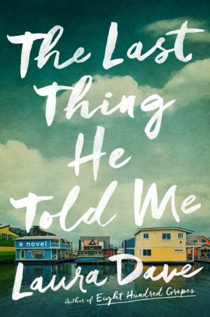 Review: The Last Thing He Told Me Laura Dave (audio)