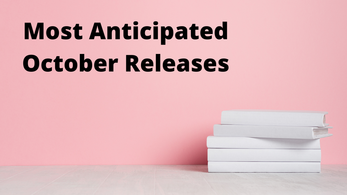 Most Anticipated Releases: October 2021