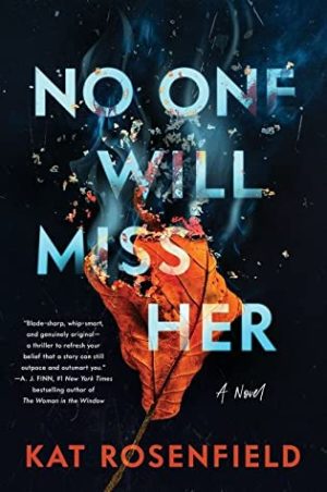 Review: No One Will Miss Her by Kat Rosenfield