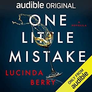 Review: One Little Mistake by Lucinda Berry (audio)