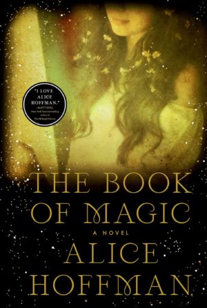 Review: The Book of Magic by Alice Hoffman (audio)