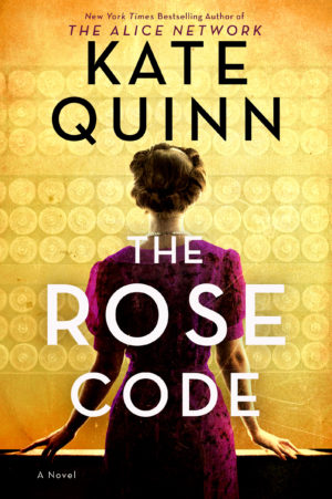 Review: The Rose Code by Kate Quinn (audio)