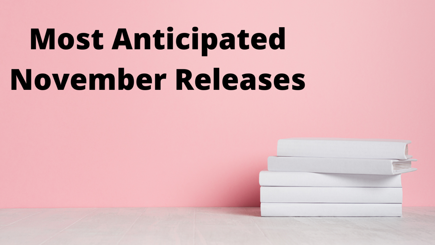 Most Anticipated Releases: November 2021