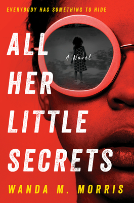 Review: All Her Little Secrets by Wanda M. Morris (audio)