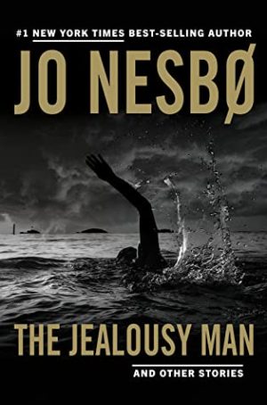 Review: The Jealousy Man and Other Stories by Jo Nesbo