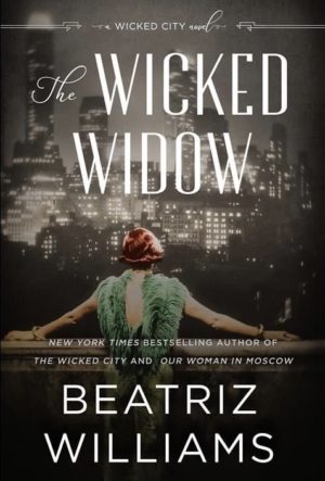 Review: The Wicked Widow by Beatriz Williams