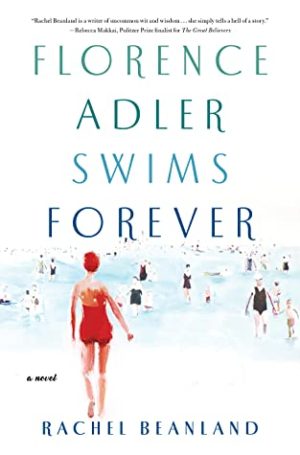 Review: Florence Adler Swims Forever by Rachel Beanland