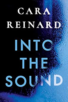 Blog Tour & Review: Into the Sound by Cara Reinard (audio)