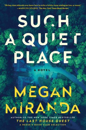 Review: Such a Quiet Place by Megan Miranda (audio)