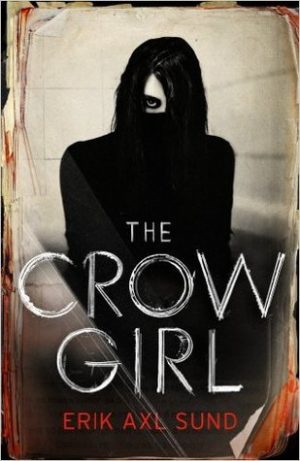 Review: The Crow Girl by Erik Axl Sund