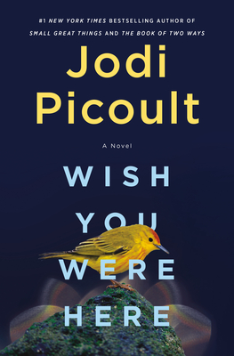 Review: Wish You Were Here by Jodi Picoult