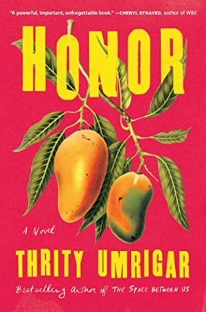 Blog Tour & Book Spotlight: Honor by Thrity Umrigar