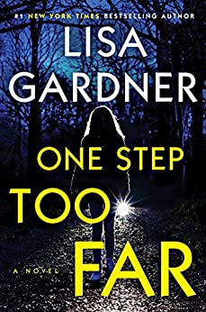 Review: One Step Too Far by Lisa Gardner (audio)