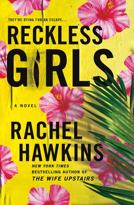 Review: Reckless Girls by Rachel Hawkins (audio)