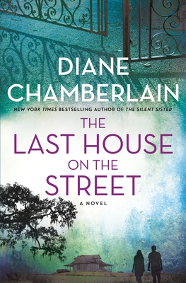 Review: The Last House on the Street by Diane Chamberlain (audio)