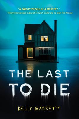 Review: The Last to Die by Kelly Garrett (audio)
