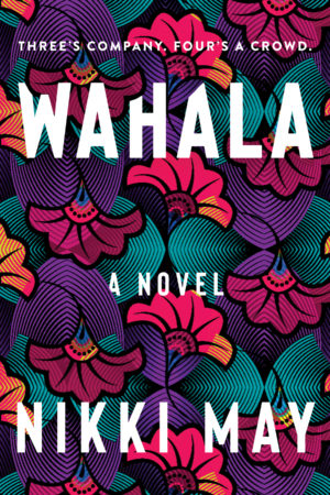 Review: Wahala by Nikki May (audio)