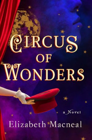 Review: Circus of Wonders by Elizabeth Macneal (audio)