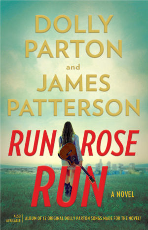 Review: Run Rose Run by Dolly Parton & James Patterson (audio)