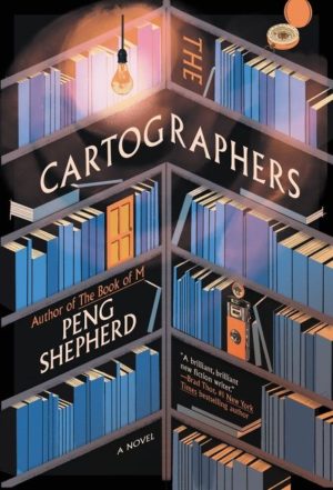 Review: The Cartographers by Peng Shepherd