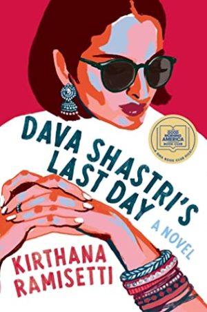 Review: Dava Shastri’s Last Day by Kirthana Ramisetti