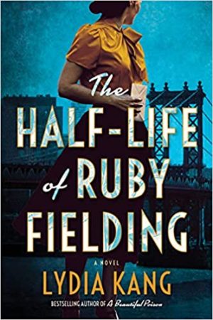 Review: The Half-Life of Ruby Fielding by Lydia Kang (audio)