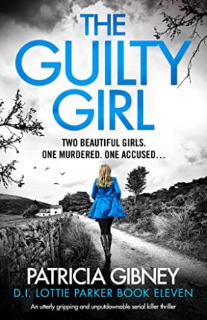 The Guilty Girl by Patricia Gibney #bookreview #audiobook #seriesreview