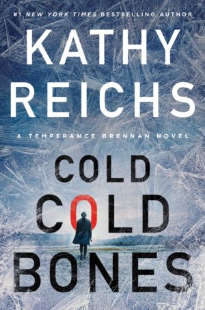 Cold, Cold Bones by Kathy Reichs #bookreview #audiobook #seriesreview