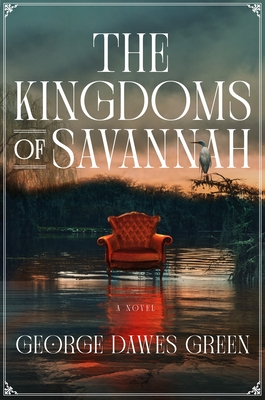 The Kingdoms of Savannah by George Dawes Green #bookreview