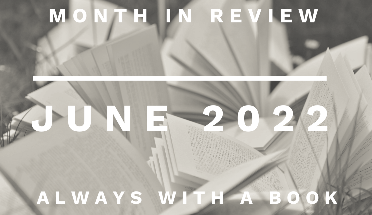 Month in Review: June 2022