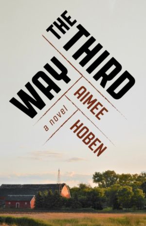 The Third Way by Aimee Hoben #bookfeature #authorinterview