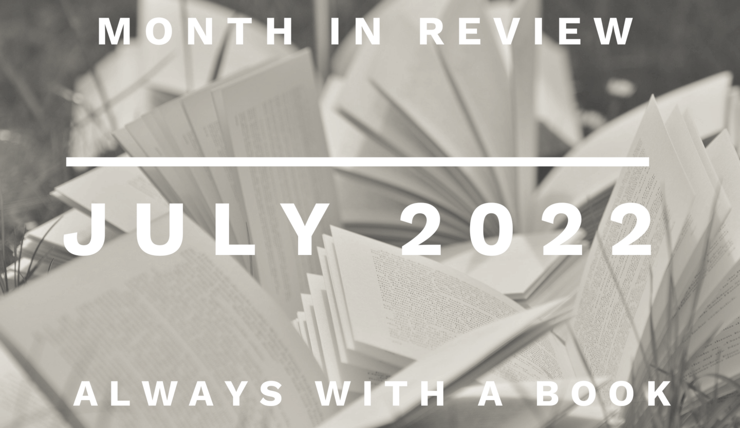 Month in Review: July 2022
