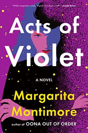 Acts of Violet by Margarita Montimore #bookreview #audiobook