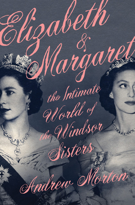 Elizabeth and Margaret by Andrew Morton #bookreview #audiobook #backlistbook