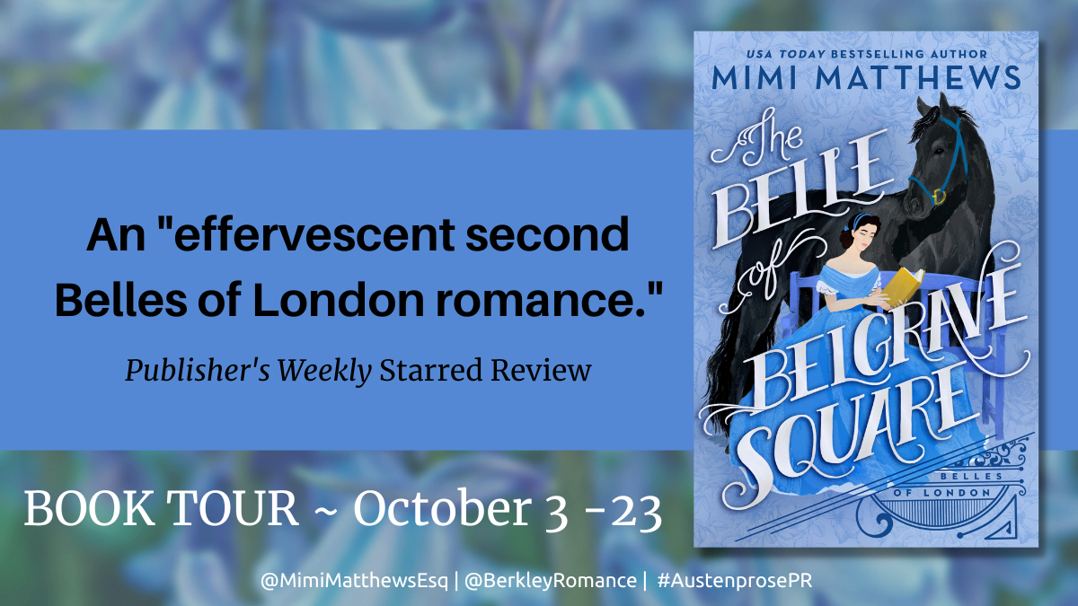 The Belle of Belgrave Square by Mimi Matthews #BlogTour #BookFeature
